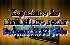 92 jeeto baccarat